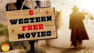 6 WESTERN MOVIES on YOUTUBE All FREE to WATCH RIGHT NOW [upl. by Fugate]