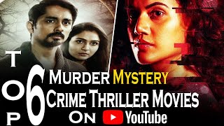 Top 06 Best Suspense Thriller Movies On Youtube In Hindi  South Indian Crime Murder Movies [upl. by Ralleigh997]