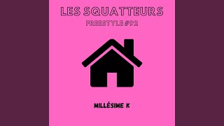 Les Squatteurs Freestyle 92 [upl. by Sloane]