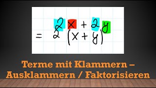 Terme mit Klammern  Ausklammern  Faktorisieren  Mathe einfach erklärt [upl. by Bowie498]