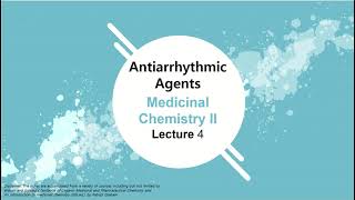 Antiarrhythmic drugs  Medicinal Chemistry [upl. by Hars]