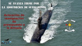 Se avanza firmemente para la adquisición de submarinos para la Armada Argentina [upl. by Ahsilif]