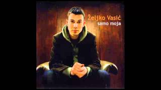 Zeljko Vasic  Ne zovi me  Audio 2008 HD [upl. by Tedra598]