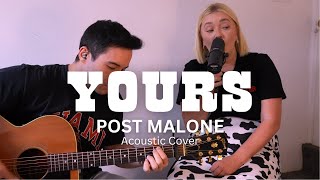 Yours  Post Malone Acoustic Cover [upl. by Carisa]