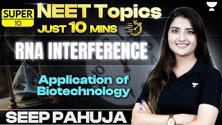 Super 10  RNA Interference RNAi  Applications of Biotechnology  Seep Pahuja [upl. by Vickie]