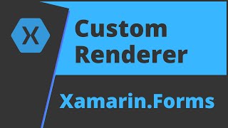 XamarinForms  Custom Renderer [upl. by Onileba]