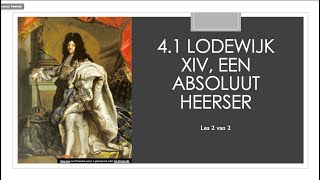 41 Lodewijk XIV een absoluut heerser  Les 2 [upl. by Nodnnarb]