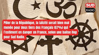 Pilier de la République la laïcité serait bien mal menée pour deux tiers des Français [upl. by Analem]