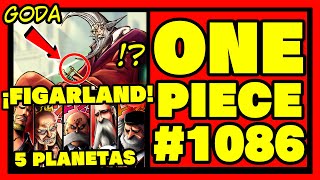 HISTÓRICO ¡FIGARLAND ATACA Y EL GOROSEI REVELADO  ONE PIECE 1086  ANÁLISIS Y REVIEW [upl. by Lehcyar475]