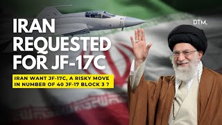 Iran Requests Pakistans JF17C Block 3 Fighter Jets – A GameChanger in Middle East Defense [upl. by Mclain]