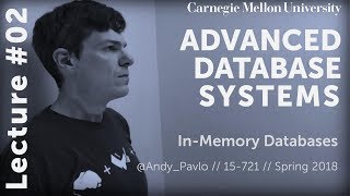 CMU Advanced Database Systems  02 InMemory Databases Spring 2018 [upl. by Enifesoj]