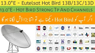 130°E  Eutelsat Hot Bird 13B13C13D Strong Tp Channels List And Dish Size Hotbird13e [upl. by Etiragram]