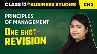 Principles of Management  One Shot Revision  Class 12 Business Studies Chapter 2  CBSE 202425 [upl. by Niala]