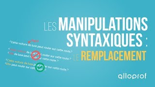 Les manipulations syntaxiques  le remplacement  Français  Alloprof [upl. by Maggee]