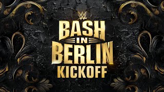 WWE Bash in Berlin Kickoff August 30 2024 [upl. by Saxe]