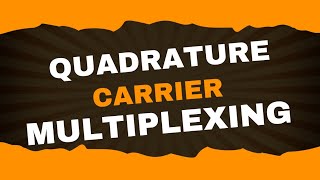 Quadrature Carrier Multiplexing  Analog Communication  Lecture  27  Brainbox [upl. by Leavelle]