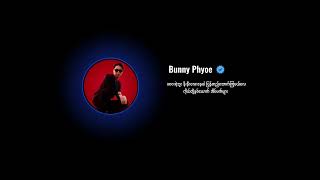 Bunny Phyoe  အိပ်မက်ရဲ့အသက် ဘန်နီဖြိုး သီချင်းသစ် 2024  Music video [upl. by Gyatt]