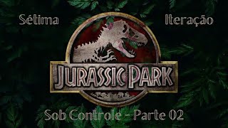 Jurassic Park Michael Crichton  Capítulo 41  Sob Controle  Parte 02 [upl. by Eerak]