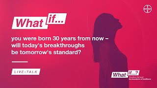 What if you were born 30 years from now – will todays breakthroughs be tomorrows standard [upl. by Lorain]