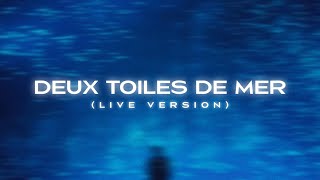 DEUX TOILES DE MER LIVE by Lumabe [upl. by Aneehsyt666]