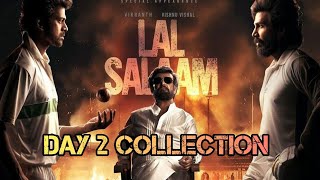 Lal Salaam day 2 box office Collection lalsalaam [upl. by Gnouhp]