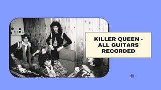 Killer Queen  All guitars recorded [upl. by Shuping233]