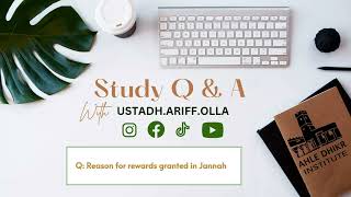 Q Reason for rewards granted in Jannah  Ustadh Ariff Olla [upl. by Nehepts41]