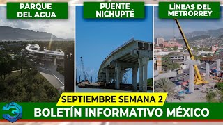 Noticias de Infraestructura de la Actualidad de México  2° Semana Septiembre [upl. by Nirmak]