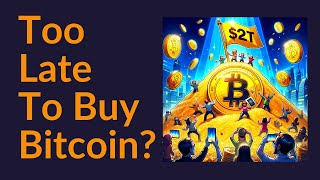 Too Late To Buy Bitcoin [upl. by Aleuqahs]