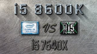 i5 8600K vs i5 7640X Benchmarks  Gaming Tests Review amp Comparison [upl. by Sibylla]