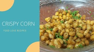 Crispy Corn BBQ Nation Style  Food Love Recipes [upl. by Diva]