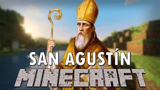 Resumiendo la filosofía de SAN AGUSTÍN con MINECRAFT [upl. by Iolande]