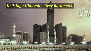 Lirik lagu hidayah  Desy ratnasari [upl. by Aillicsirp]