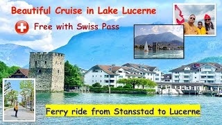 LAKE LUCERNE BOAT RIDE FREE with Swiss Travel pass Stansstad to Lucerne3tickets [upl. by Segroeg]