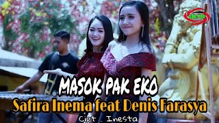 MASOK PAK EKO  SAFIRA INEMA FEAT DENIS FARASYA  FULL HD [upl. by Anirol]