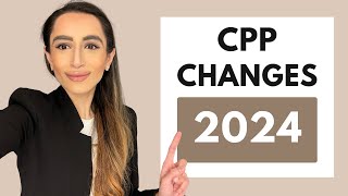 Canada Pension Plan CPP  The 2024 update to your pay check you NEED to know [upl. by Reibaj]