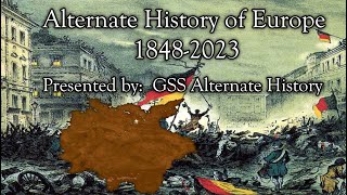 Alternate History of EuropeWhat if the German revolutions succeeded 18482023 [upl. by Langley167]