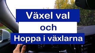 Växel val och att hoppa i växlarna [upl. by Lewanna288]