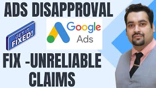 How to Fix Unreliable Claim Google Ads Disapproved [upl. by Eussoj]