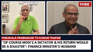 Modi’s a Dictator amp His Return Would be a Disaster Finance Minister’s Husband Parakala Prabhakar [upl. by Assehc]