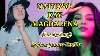 NATUKSO KAY MAGDALENA PARODY [upl. by Sheeb]