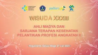 Wisuda XXXIII Pelantikan Profesi II Poltekkes Kemenkes Yogyakarta [upl. by Aymer]