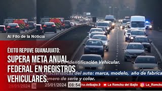 Éxito REPUVE Guanajuato Supera meta anual federal en registros vehiculares [upl. by Keg879]