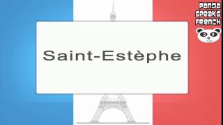 SaintEstèphe  How To Pronounce  French Native Speaker [upl. by Jaddan]