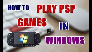 How To Play PSP Games On Windows PC [upl. by Anatsirhc]