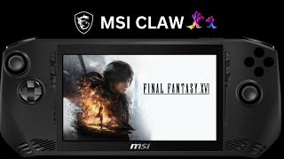 MSI Claw Ultra 5 135H  Final Fantasy XVI 16 720p 25W [upl. by Saticilef]