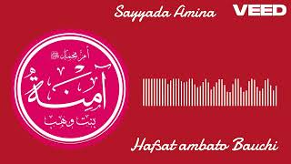 sabuwar qasidar sayyada Amina Hafsat ambato Bauchi AMBATOTV [upl. by Onibag]