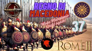 Cade Taranto Roma è alle cordeRome 2 Total War  Regno di Macedonia 37 [upl. by Atiloj]