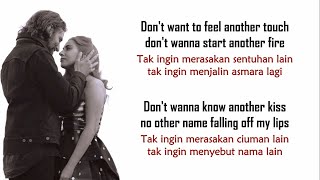 Lady Gaga  Ill Never Love Again  Lirik Terjemahan Indonesia [upl. by Karilynn595]