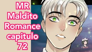 MR Maldito Romance cap 72 [upl. by Zacharia]